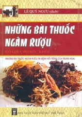 Những bài thuốc ngâm rượu có lợi cho sức khỏe