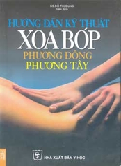 Hướng dẫn kỹ thuật xoa bóp phương Đông- phương Tây