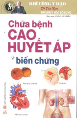 Chữa bệnh Cao huyết áp và biến chứng