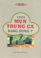 Chữa mụn trứng cá bằng Đông y