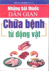 Những bài thuốc dân gian chữa bệnh từ động vật