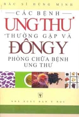 Các bệnh ung thư thường gặp và Đông y phòng chữa bệnh ung thư