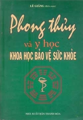 Phong thủy và y học- Khoa học bảo vệ sức khỏe
