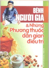 Bệnh người già & những phương thuốc dân gian điều trị