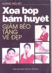 Xoa bóp bấm huyệt - Giảm béo tăng vẻ đẹp