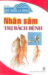 Nhâm sâm trị bách bệnh