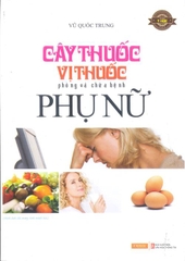 Cây thuốc, vị thuốc phòng và chữa bệnh Phụ nữ