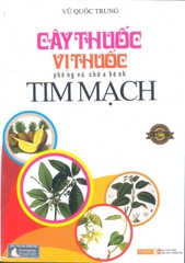Cây thuốc, vị thuốc phòng và chữa bệnh Tim mạch