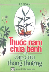 Thuốc Nam chữa bệnh và cấp cứu thông thường