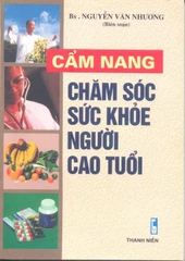 Cẩm nang chăm sóc sức khỏe người cao tuổi