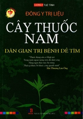 Cây thuốc Nam dân gian trị bệnh dễ tìm