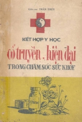 Kết hợp Y học Cổ truyền - Hiện đại trong chăm sóc sức khỏe