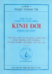 Phối huyệt Châm cứu chữa bệnh Kinh đới trong Phụ khoa