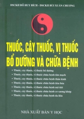 Thuốc, cây thuốc, vị thuốc bổ dưỡng và chữa bệnh