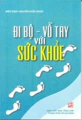 Đi bộ - Vỗ tay với sức khỏe