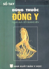 Sổ tay dùng thuốc Đông y