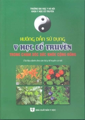 Hướng dẫn sử dụng Y học Cổ truyền trong chăm sóc sức khỏe cộng đồng