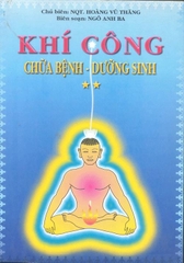 Khí công chữa bệnh dưỡng sinh (tập 2)