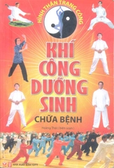 Hình thần trang công - Khí công dưỡng sinh chữa bệnh