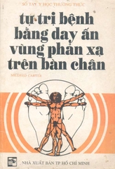 Tự trị bệnh bằng day ấn vùng phản xạ trên bàn chân (1991)