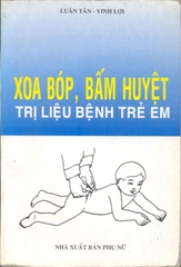 Xoa bóp, bấm huyệt trị liệu bệnh trẻ em