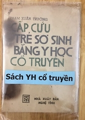 Cấp cứu trẻ sơ sinh bằng Y học Cổ truyền