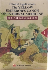 Clinical Applications The Yellow Emperor's canon on internal medicine (Hoàng Đế Nội kinh bệnh chứng và lâm sàng ứng dụng)