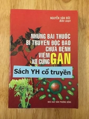 Những bài thuốc bí truyền độc đáo chữa bệnh viêm gan, xơ cứng gan