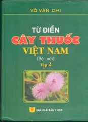 Từ điển cây thuốc Việt Nam (Tập 2)
