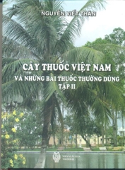 Cây thuốc Việt Nam và những bài thuốc thường dùng tập 2