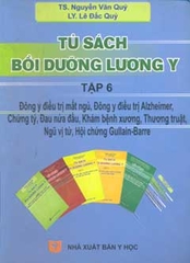 Tủ sách bồi dưỡng lương y (Tập 6)