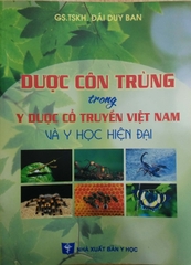 Dược côn trùng trong y dược cổ truyền Việt Nam và y học hiện đại
