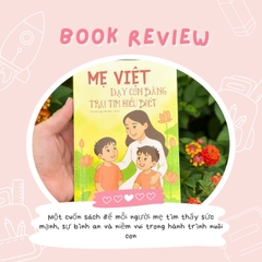 Sách Mẹ Việt Dạy Con Bằng Trái Tim Hiểu Biết