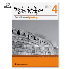 [Bản Màu] Giáo Trình Kyung Hee Speaking - Tập 4 - 경희 한국어 말하기 4
