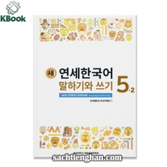 [BẢN MÀU XỊN] Giáo trình Tiếng Hàn New Yonsei Korean Nói Viết 5.2 - 새 연세한국어 말하기와 쓰기 5.2