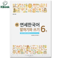 [BẢN MÀU XỊN] Giáo trình Tiếng Hàn New Yonsei Korean Nói Viết 6.1- 새 연세한국어 말하기와 쓰기 6.1