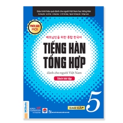 SBT Giáo Trình Tiếng Hàn Tổng Hợp Dành Cho Người Việt Nam - Cao Cấp 5