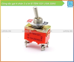 Công tắc gạt 4 chân 2 vị trí E-TEN 1221 (15A 220V)