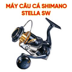 Máy câu cá SHIMANO STELLA SW 6000,8000