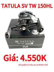 [Giá bán 4.550k có giảm] DAIWA TATULA SV TW 150HL - BODY TO - TUA CAO