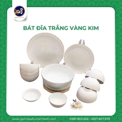 Bát đĩa Trắng Vàng Kim