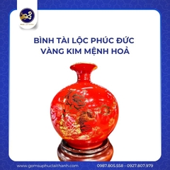 Bình tài lộc PHÚC ĐỨC VÀNG KIM MỆNH HOẢ