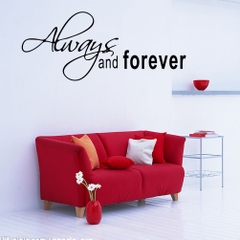 Decal dán tường chữ ý nghĩa ALWAYS AND FOREVER trang trí công ty, phòng ngủ lãng mạn