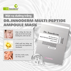 MẶT NẠ DƯỠNG TRẮNG DA DR.INNODERM MULTI PEPTIDE AMPOULE MASK (BRIGHTENING)