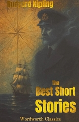 Rudyard Kipling: The Best Short Stories