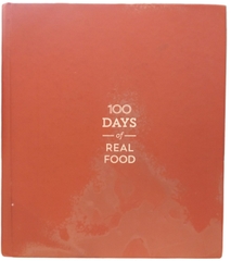 100 Days Of Real Food