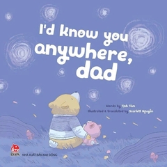 I'd Know You Anywhere Dad