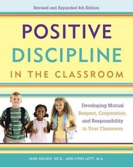 Positive Discipline in the School and Classroom