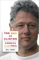 The Age Of Clinton: America In The 1990s