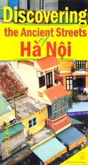 Discovering the Ancient Streets of Hà Nội